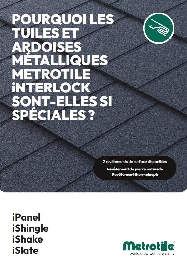 Brochure Les tuiles et ardoises métalliques METROTILE iNTERLOCK 2024